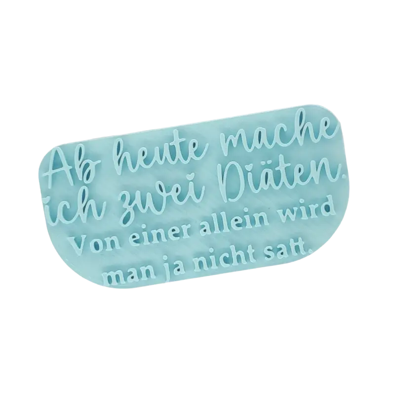 Ab heute mache ich zwei Diäten. - Stempel - Spruchstempel