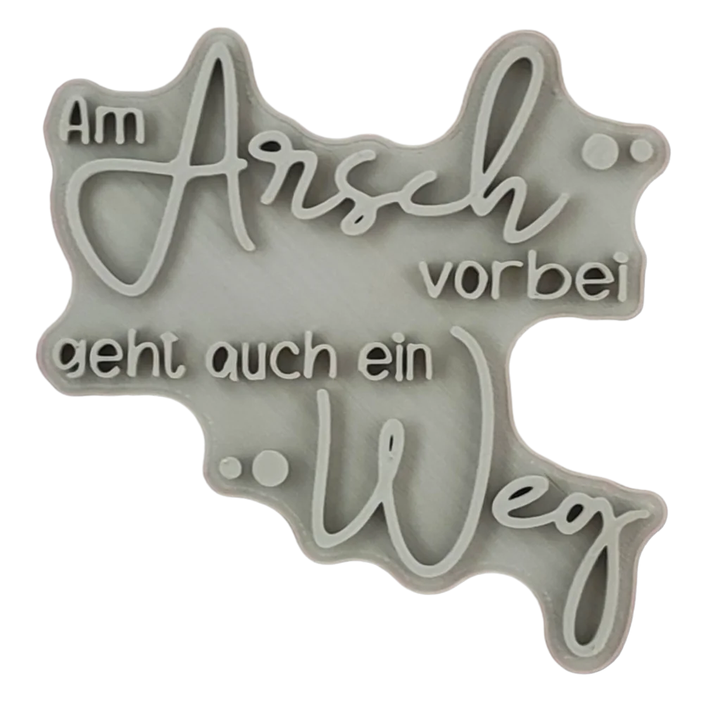 Am Arsch vorbei geht auch ein Weg - Stempel - Spruchstempel