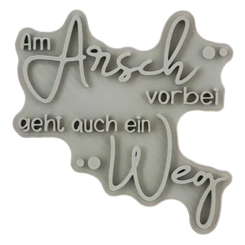 Am Arsch vorbei geht auch ein Weg - Stempel - Spruchstempel