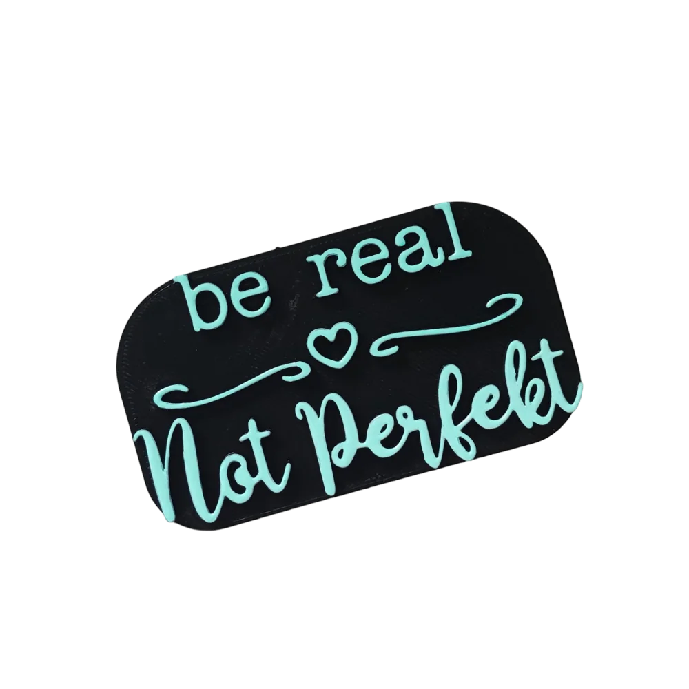 Be real not perfekt - Stempel - Spruchstempel