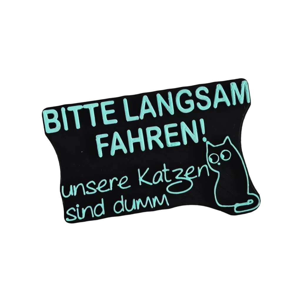 Bitte langsam fahren die Katzen sind dumm -Stempel - 12cm Bitte langsam fahren! Unsere Katzen sind dumm. - Spruchstempel