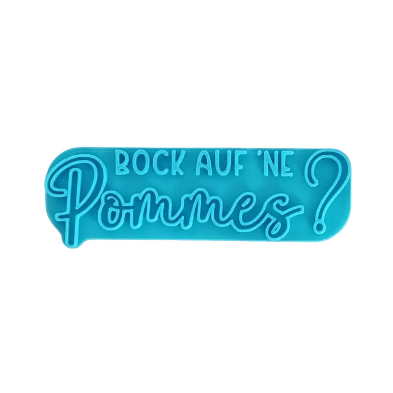 Bock auf ’ne Pommes ? - Prägestempel - Spruchstempel
