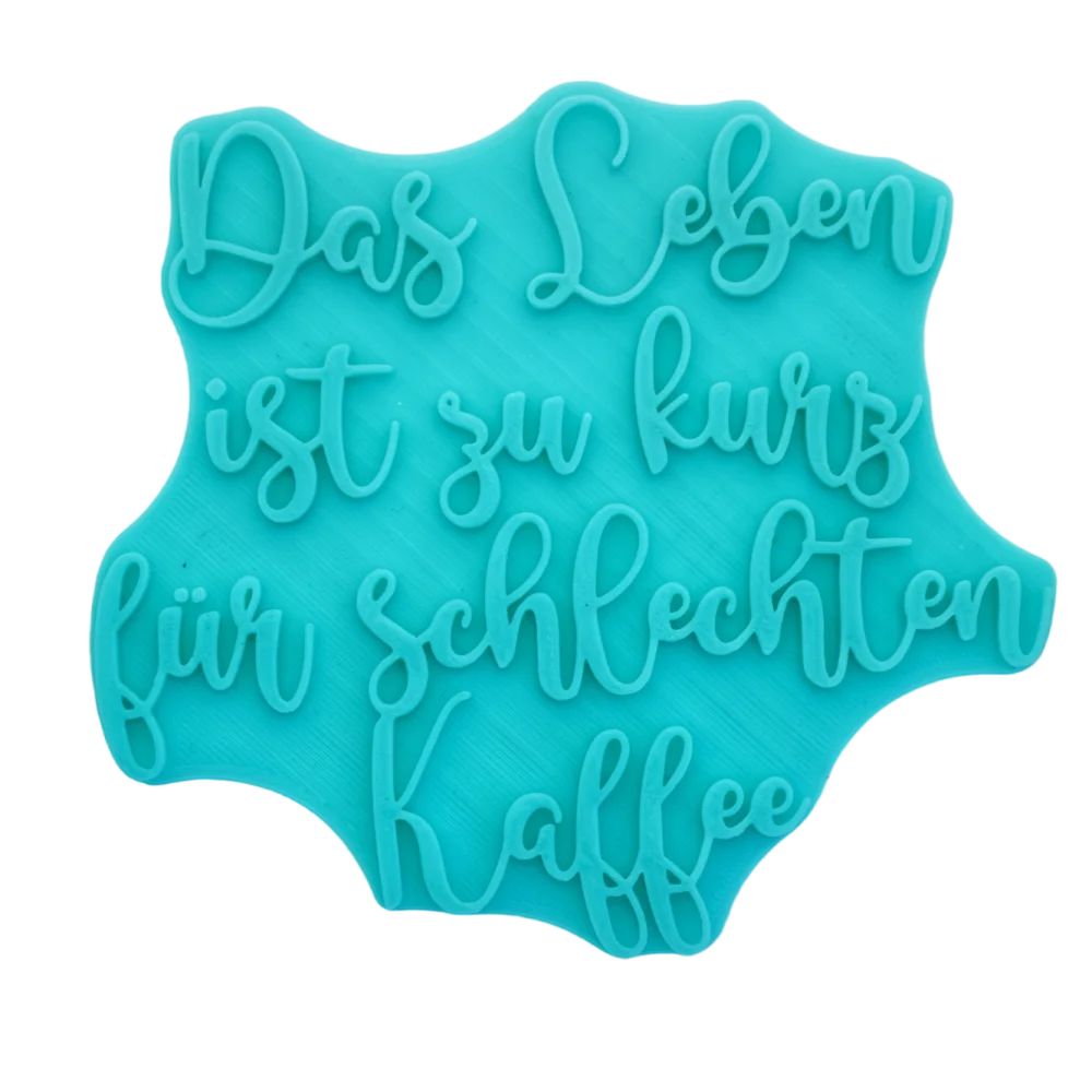 Das Leben ist zu kurz für schlechten Kaffee - Stempel - Spruchstempel