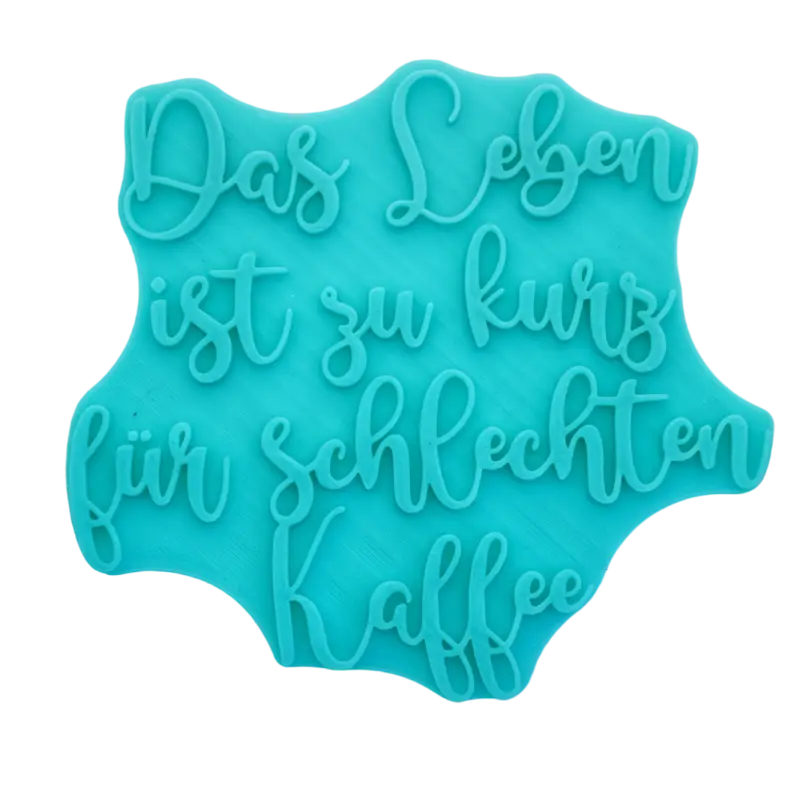 Das Leben ist zu kurz für schlechten Kaffee - Stempel - Spruchstempel