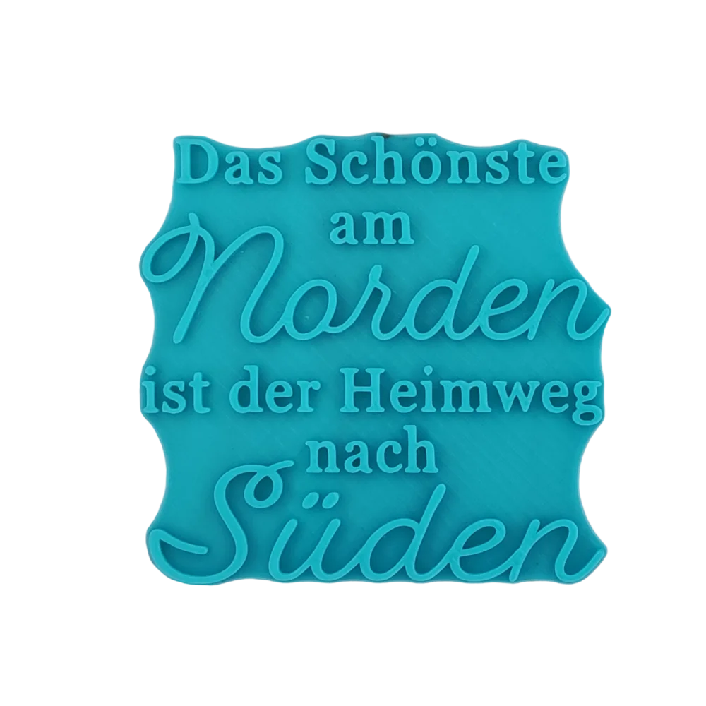 Das Schönste am Norden ist der Heimweg nach Süden - Stempel - Minseart