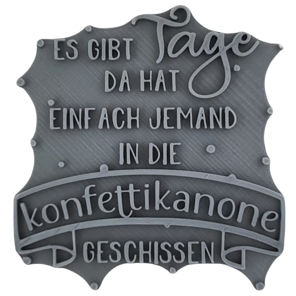 Es gibt Tage da hat einfach jemand in die ... - Stempel - Minseart