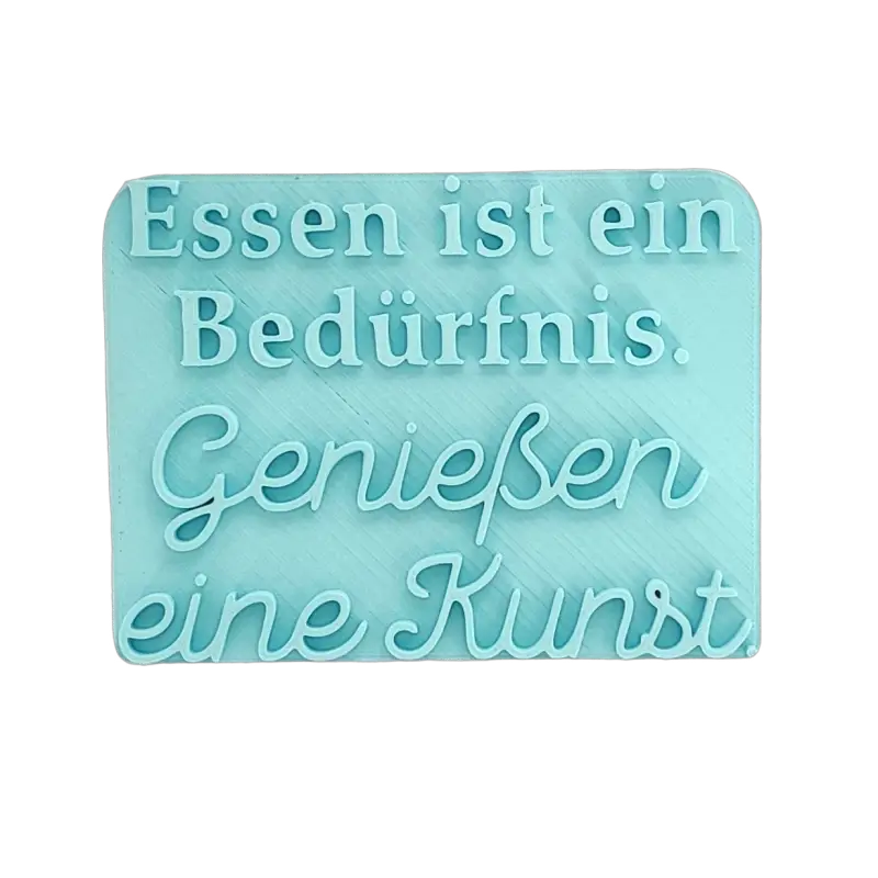 Essen ist ein Bedürfnis. Genießen eine Kunst. - Stempel - Spruchstempel