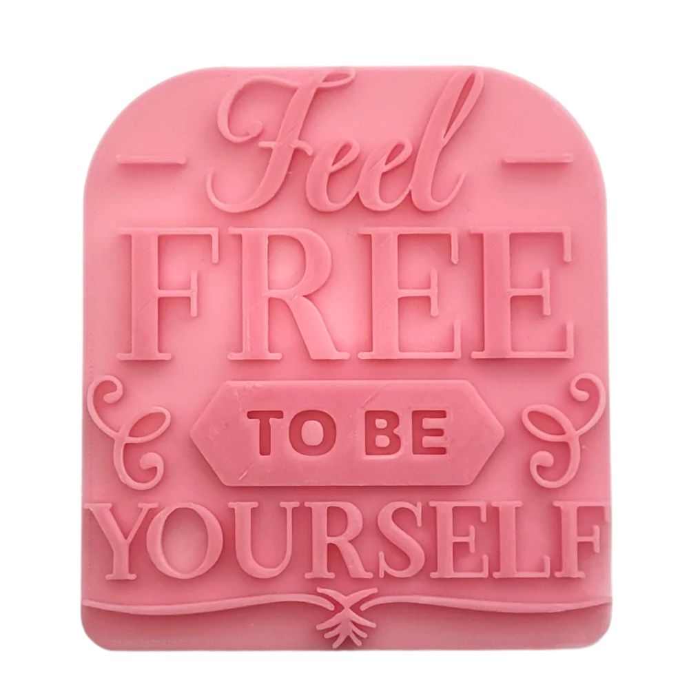 Feel free to be yourself - Prägestempel - Spruchstempel