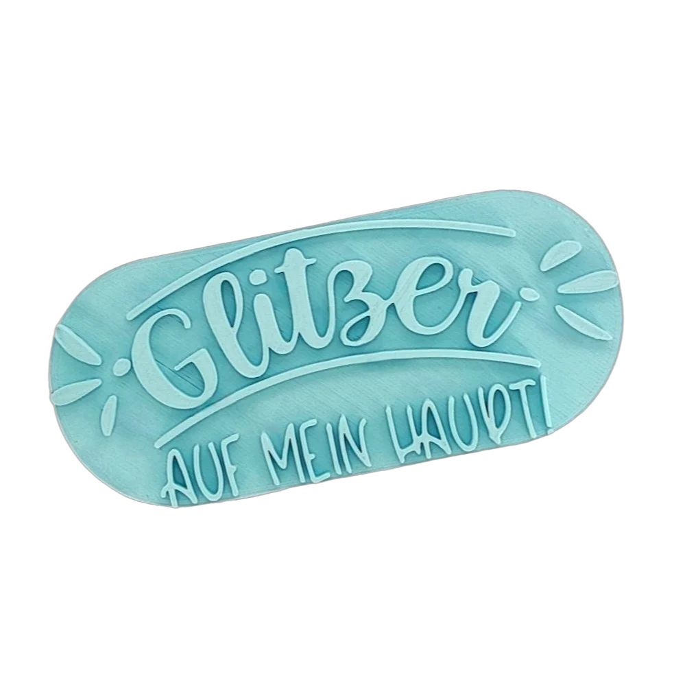 Glitzer auf mein Haupt! - Stempel - Spruchstempel