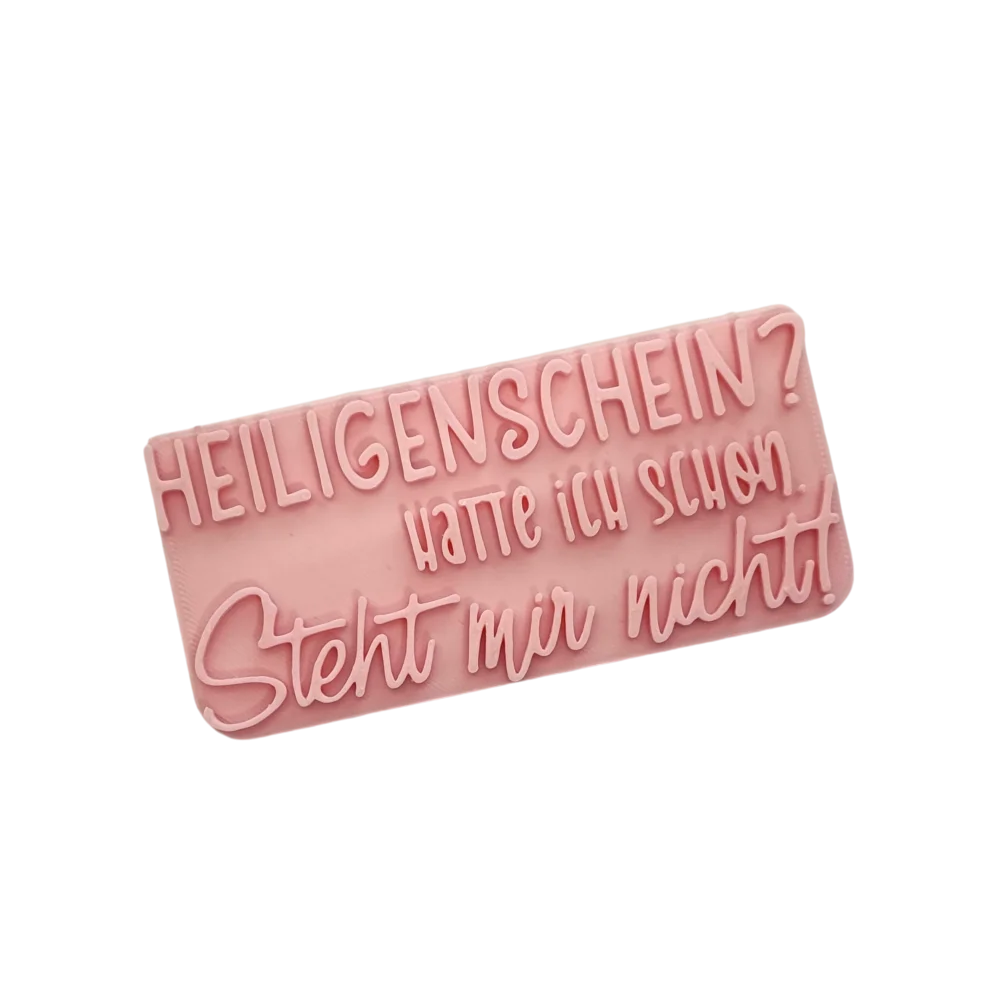 Heiligenschein? Hatte ich schon. Steht mir nicht! - Stempel - Spruchstempel