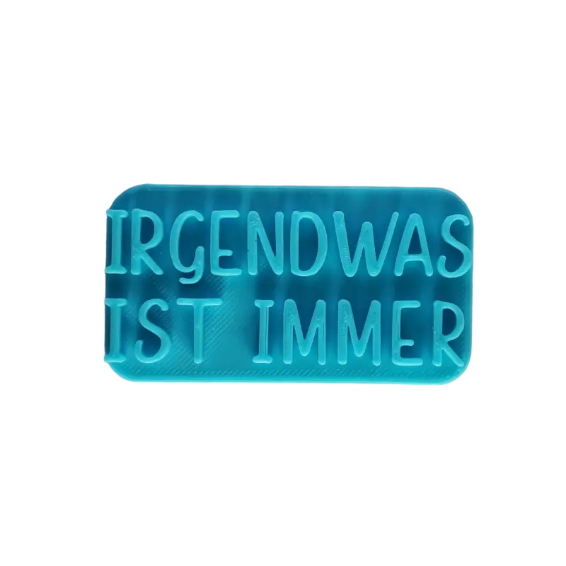 Irgendwas ist immer - Stempel - Spruchstempel