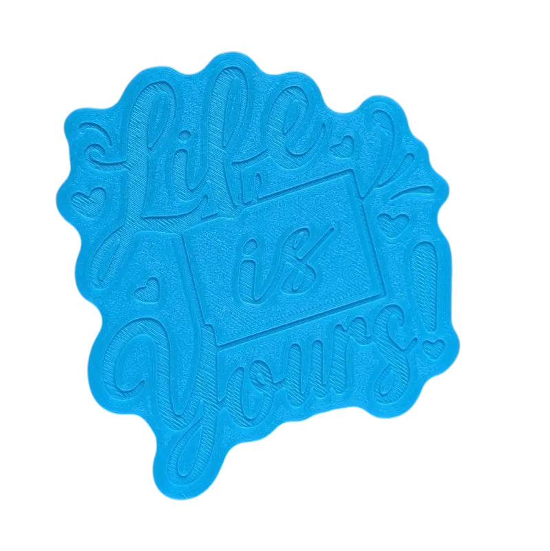 Life is yours - Töpferstempel - Spruchstempel