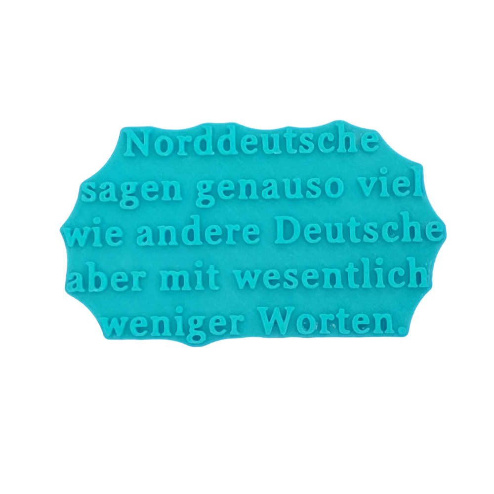Norddeutsche sagen genauso viel wie andere Deutsche - Stempel - Minseart