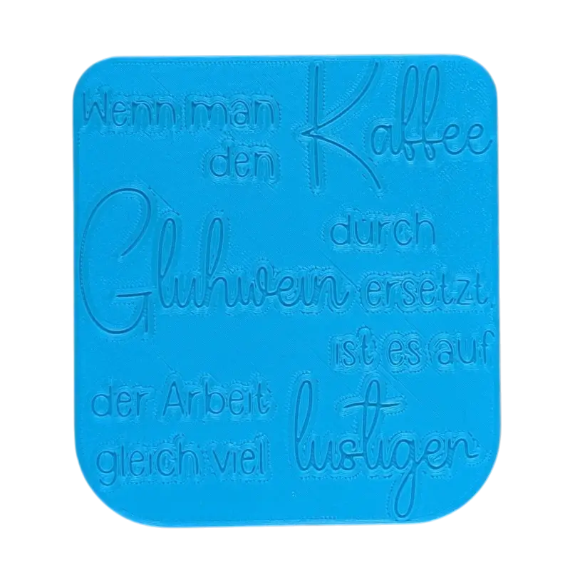 Wenn man den Kaffee durch Glühwein ersetzt ist es auf der Arbeit gleich viel lustiger - Keramikstempel Prägestempel
