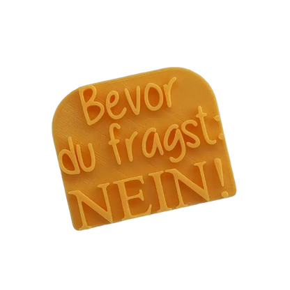 Bevor du fragst: NEIN! - Stempel - Minseart