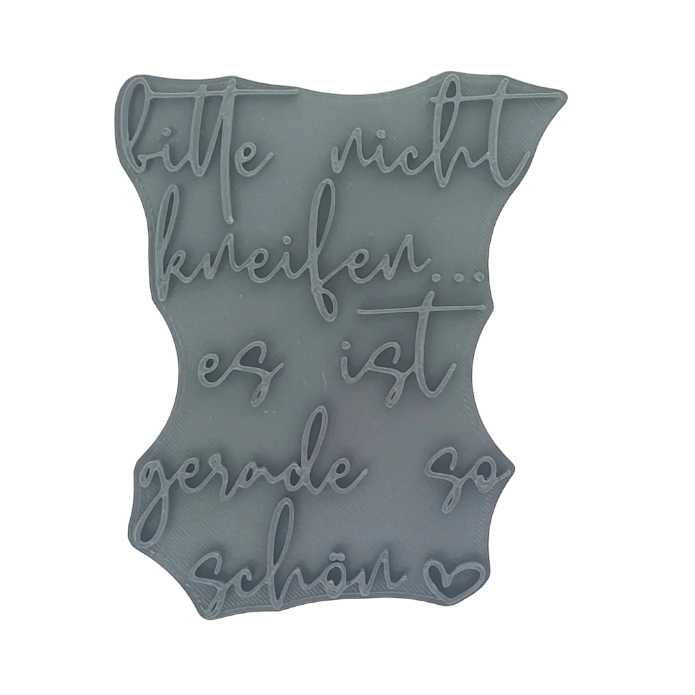 Bitte nicht kneifen... es ist gerade so schön - Stempel - Spruchstempel