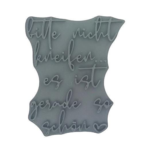 Bitte nicht kneifen... es ist gerade so schön - Stempel - Spruchstempel