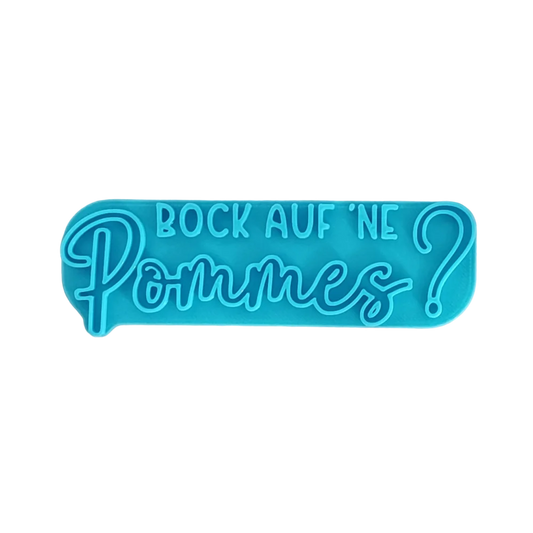 Bock auf ’ne Pommes ? - Prägestempel - Spruchstempel