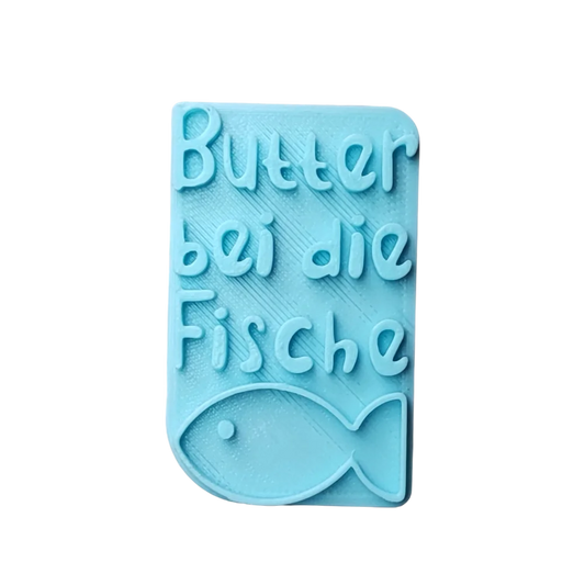 Butter bei die Fische - Stempel - Spruchstempel