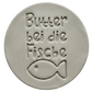 Butter bei die Fische - Stempel - Spruchstempel