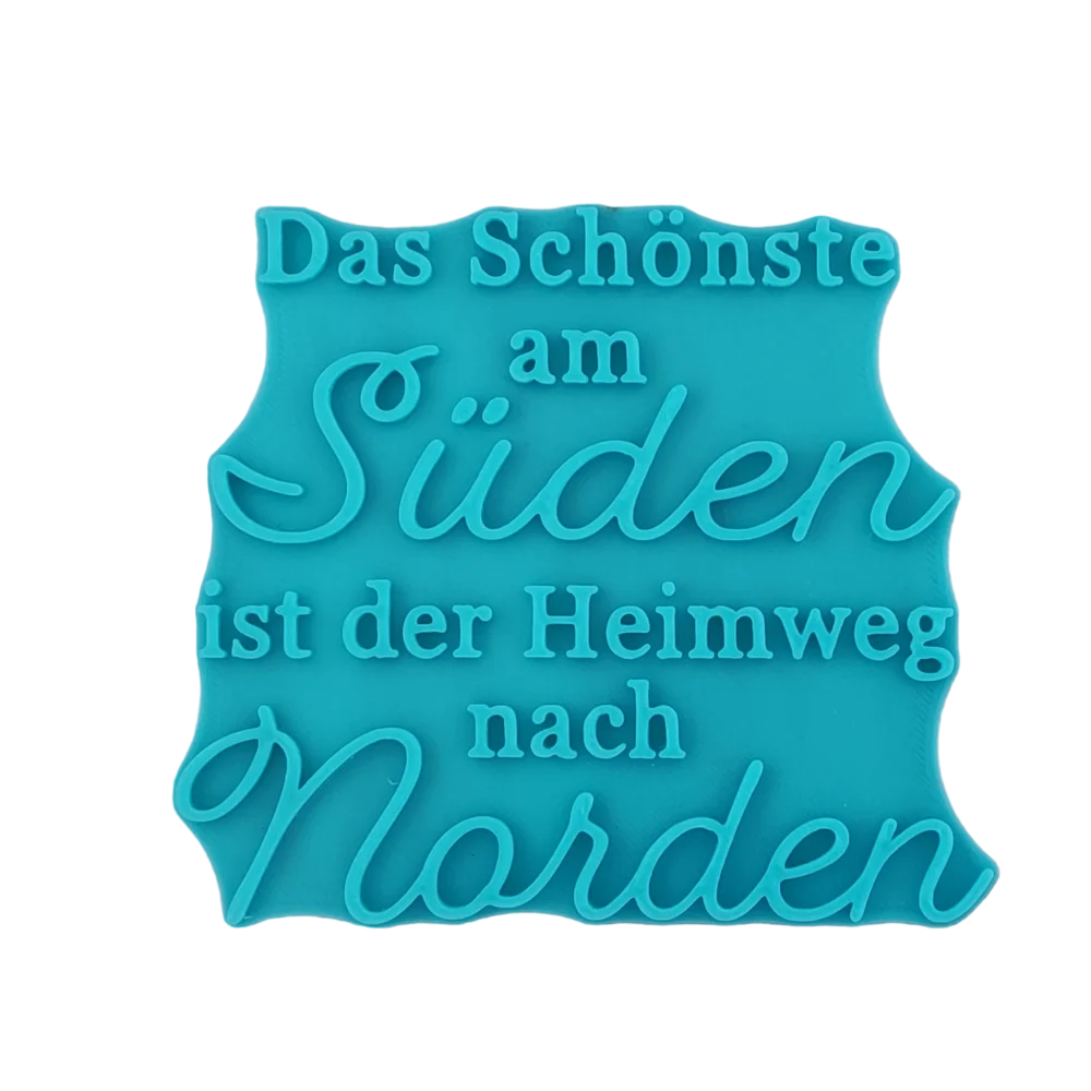 Das Schönste am Süden ist der Heimweg nach Norden - Stempel - Minseart