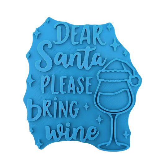 Dear Santa please bring wine - Keramikstempel Prägestempel - Spruchstempel