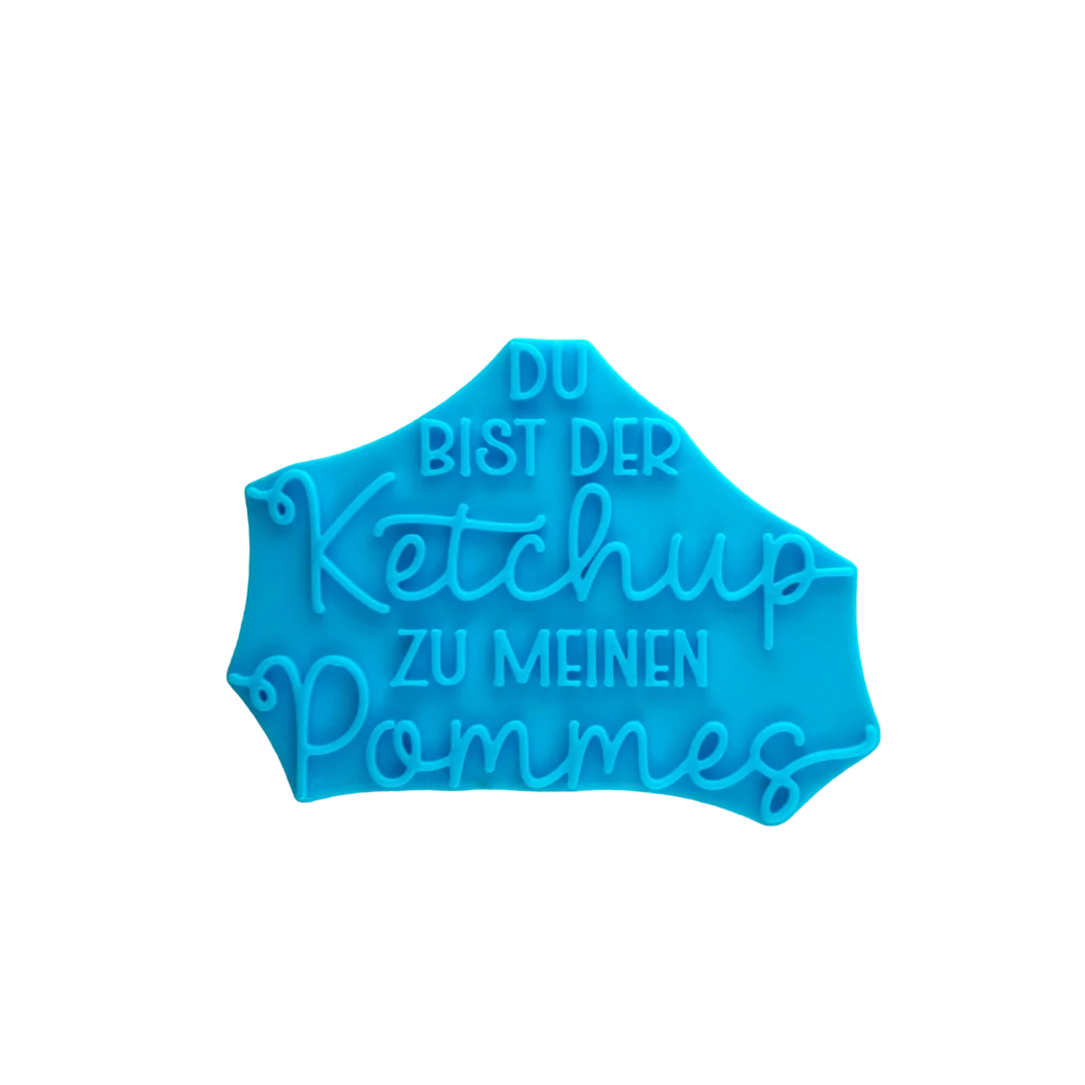 Du bist der Ketchup zu meinen Pommes - Stempel - Spruchstempel
