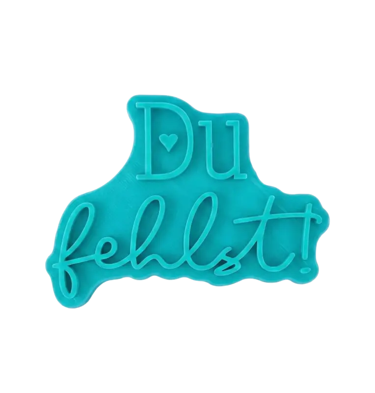 Du Fehlst - Tonstempel - Spruchstempel
