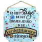 Es gibt Tage da hat einfach jemand in die ... - Stempel - Minseart