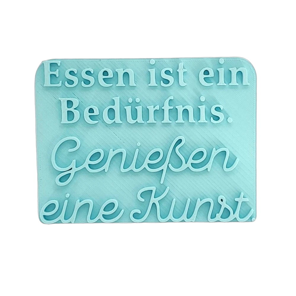 Essen ist ein Bedürfnis. Genießen eine Kunst. - Stempel - Spruchstempel