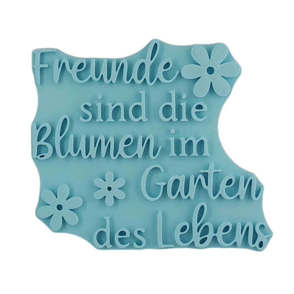Freunde sind die Blumen im Garten des Lebens - Prägestempel - Spruchstempel