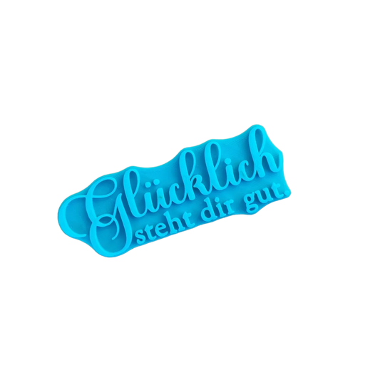 Glücklich steht dir gut - Stempel - Spruchstempel