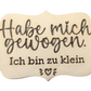 Habe mich gewogen. Ich bin zu klein. - Stempel - Spruchstempel