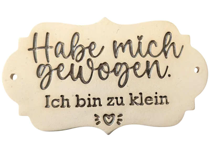 Habe mich gewogen. Ich bin zu klein. - Stempel - Spruchstempel