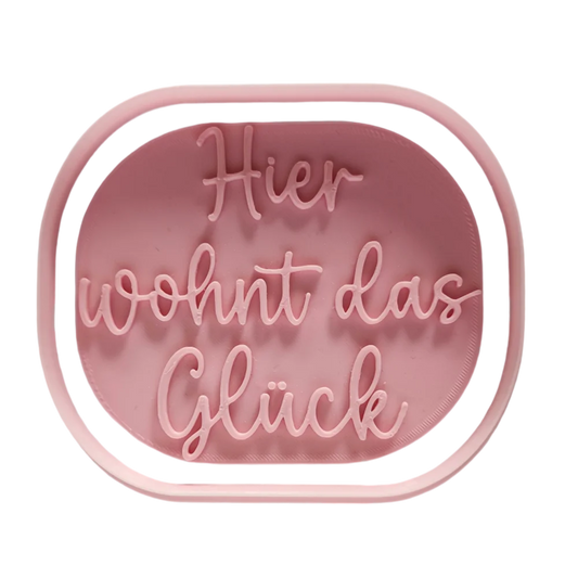 Hier wohnt das Glück - Prägestempel mit passendem Ausstecher - Spruchstempel