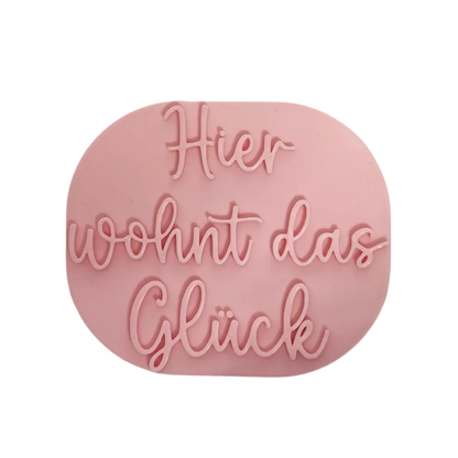 Hier wohnt das Glück - Prägestempel mit passendem Ausstecher - A 10cm - Spruchstempel