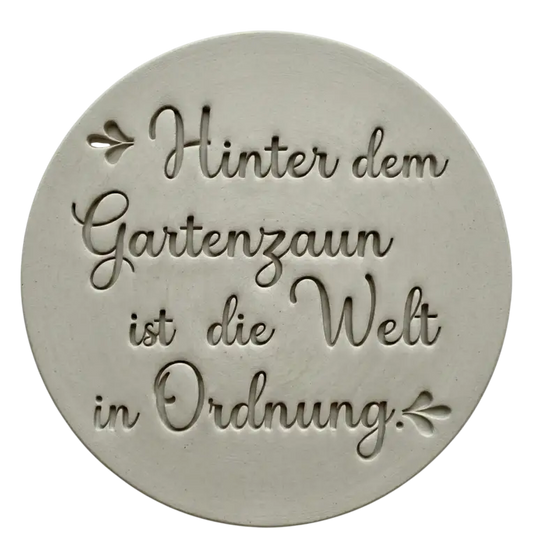 Hinter dem Gartenzaun ist die Welt in Ordnung - Töpferstempel - Spruchstempel