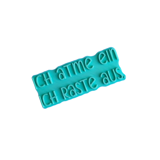 Ich atme ein ich raste aus - Stempel - Spruchstempel