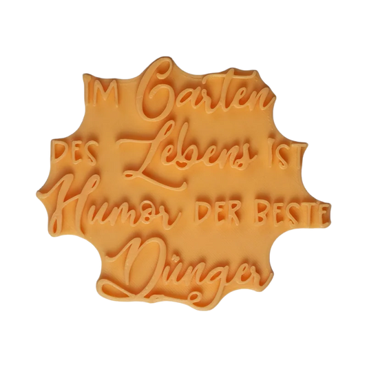 Im Garten des Lebens ist Humor der beste Dünger - Stempel - Minseart