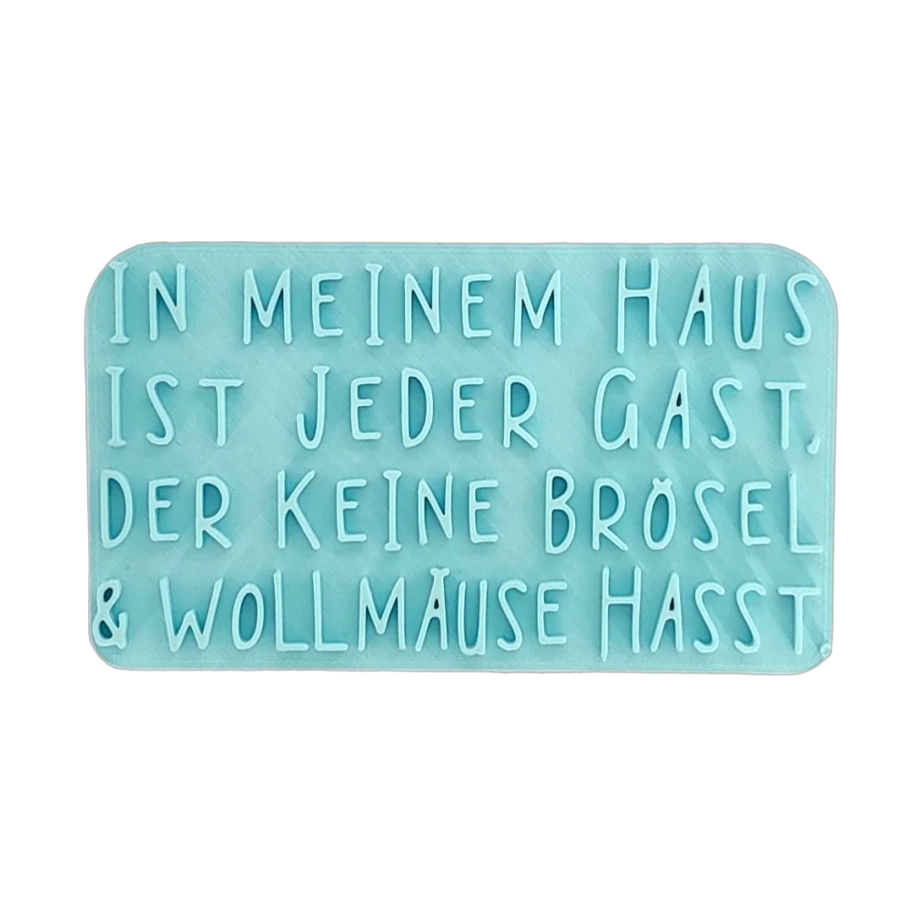 In meinem Haus ist jeder Gast der keine Brösel & Wollmäuse hasst. - Stempel - Spruchstempel