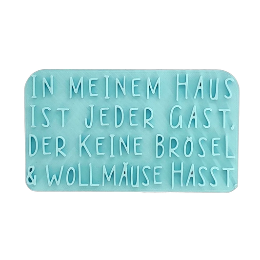 In meinem Haus ist jeder Gast der keine Brösel & Wollmäuse hasst. - Stempel - Spruchstempel