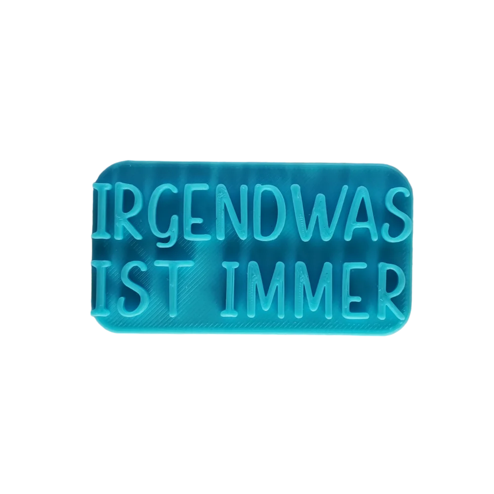 Irgendwas ist immer - Stempel - Spruchstempel