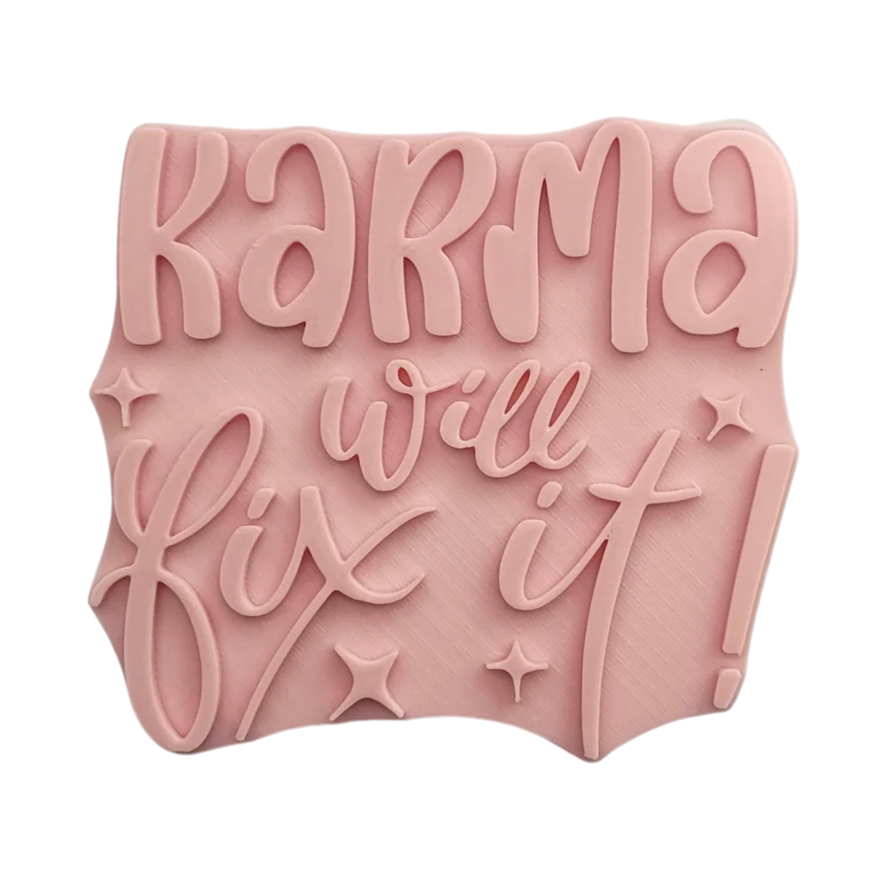 Karma will fix it - Prägestempel - Spruchstempel