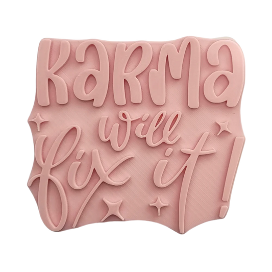 Karma will fix it - Prägestempel - Spruchstempel