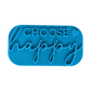 Blaugrüner Textstempel für Ton mit dem Schriftzug 'Choose happy' und einem kleinen Herz. Gestalte saubere Prägungen in Keramik und Ton für mehr gute Laune.