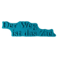 Türkisfarbener Keramikstempel mit dem Schriftzug 'Der Weg ist das Ziel' in moderner Serifenschrift. Hochwertiges Prägewerkzeug von MinseArt für Ton.