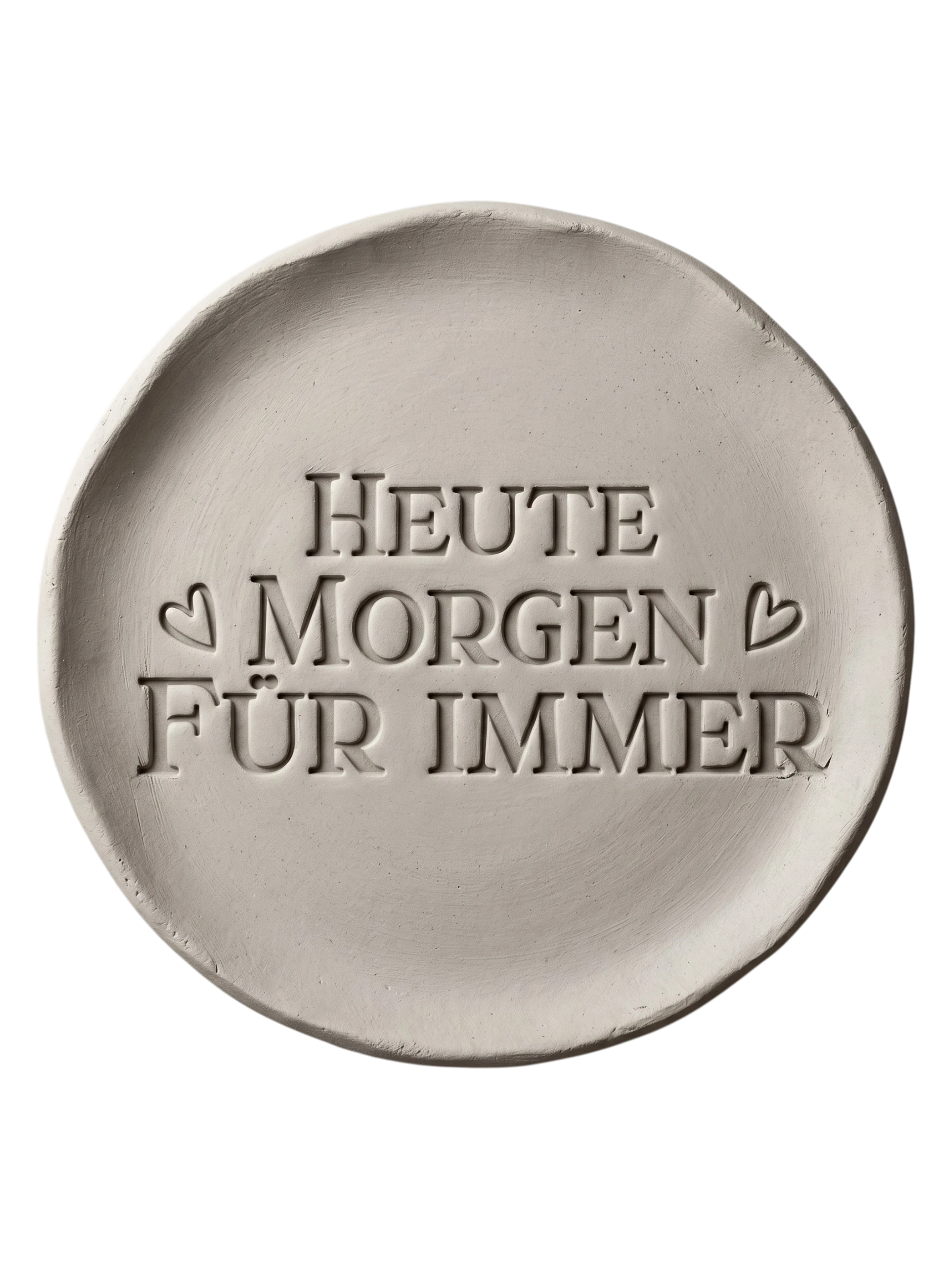 Präziser Stempelabdruck des romantischen Spruchs 'Heute Morgen Für Immer' in hellem Ton. Detailreiches, sauberes Relief in klassischer Druckschrift mit kleinen Herzen auf einer runden Tonplatte.