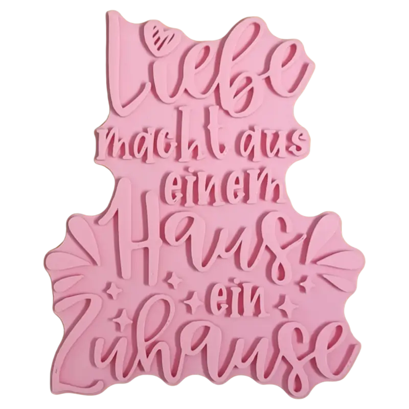 Liebe macht aus einem Haus ein Zuhause - Stempel