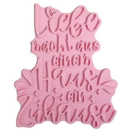Liebe macht aus einem Haus ein Zuhause - Stempel