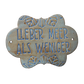 Lieber Meer als weniger -Keramikschild